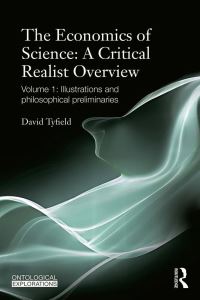 Book Cover for The Economics of Science Volume 2 Towards a Synthesis of Political Economy and Science and Technology Studies by David Tyfield