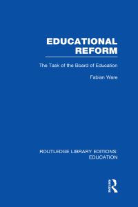 Book Cover for Educational Reform Vol. 24 by Fabian Ware