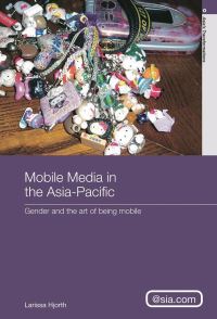 Book Cover for Mobile Media in the Asia-Pacific by Larissa Hjorth