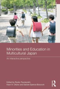 Book Cover for Minorities and Education in Multicultural Japan by Ryoko Kato Tsuneyoshi, Kaori H Okano, Sarane Spence Boocock