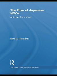 Book Cover for The Rise of Japanese NGOs by Kim D Reimann