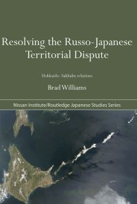 Book Cover for Resolving the Russo-Japanese Territorial Dispute by Brad Williams