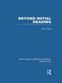 Book Cover for Beyond Initial Reading by John Potts