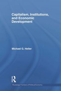 Book Cover for Capitalism, Institutions and Economic Development by Michael Heller