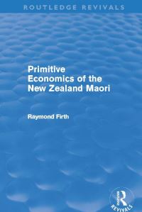 Book Cover for Primitive Economics of the New Zealand Maori by Raymond Firth