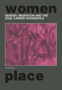 Book Cover for Gender, Migration and the Dual Career Household by Irene Hardill