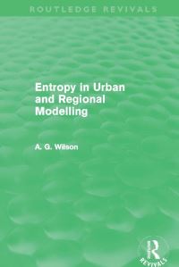 Book Cover for Entropy in Urban and Regional Modelling by A G Wilson