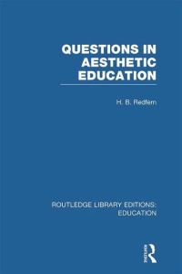 Book Cover for Questions in Aesthetic Education. Vol. 26 by H B Redfern