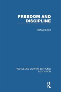 Book Cover for Freedom and Discipline by Richard Smith