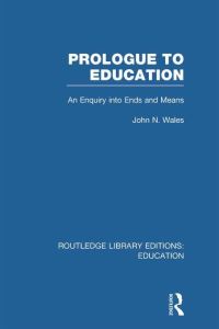 Book Cover for Prologue to Education by John N Wales