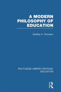 Book Cover for A Modern Philosophy of Education. Vol. 32 by Godfrey H Thomson