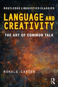 Book Cover for Language and Creativity by Ronald Carter