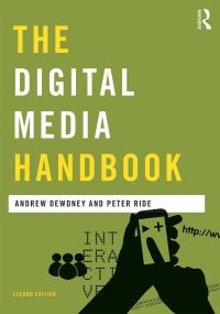 Book Cover for The Digital Media Handbook by Andrew Dewdney, Peter Ride