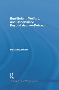 Book Cover for Equilibrium, Welfare, and Uncertainty by Mukul Majumdar