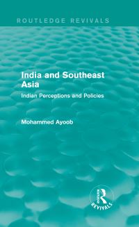 Book Cover for India and Southeast Asia (Routledge Revivals) by Mohammed Ayoob