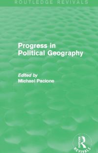 Book Cover for Progress in Political Geography (Routledge Revivals) by Michael Pacione