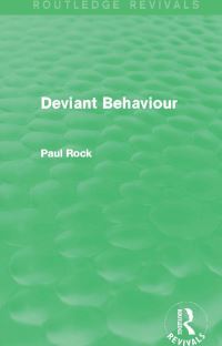 Book Cover for Deviant Behaviour (Routledge Revivals) by Paul Rock