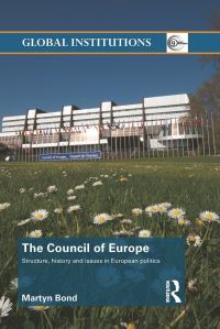 Book Cover for The Council of Europe by Martyn Royal Holloway, University of London, UK Bond