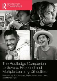 Book Cover for The Routledge Companion to Severe, Profound and Multiple Learning Difficulties by Penny Lacey, Rob Ashdown, Phyllis Jones, Hazel Lawson, Michele Pipe