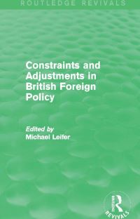 Book Cover for Constraints and Adjustments in British Foreign Policy by Michael Leifer