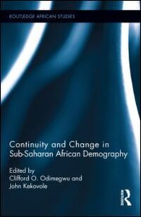 Book Cover for Continuity and Change in Sub-Saharan African Demography by C O Odimegwu, John Kekovole