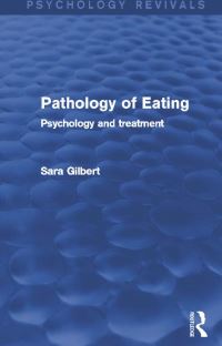 Book Cover for Pathology of Eating by Sara Gilbert