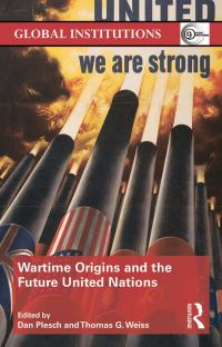Book Cover for Wartime History and the Future United Nations by Daniel Plesch, Thomas G Weiss