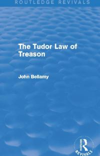 Book Cover for The Tudor Law of Treason by John G Bellamy