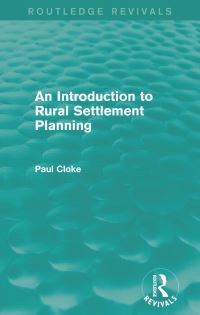 Book Cover for An Introduction to Rural Settlement Planning by Paul J Cloke