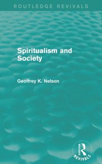 Book Cover for Spiritualism and Society by Geoffrey K Nelson