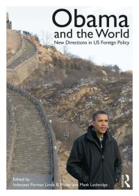 Book Cover for Obama and the World by Inderjeet Parmar, Linda B Miller, Mark Ledwidge