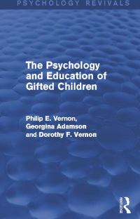 Book Cover for The Psychology and Education of Gifted Children by Philip E Vernon, Georgina Adamson, Dorothy F Vernon