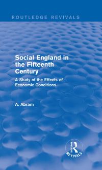 Book Cover for Social England in the Fifteenth Century (Routledge Revivals) by Annie Abram