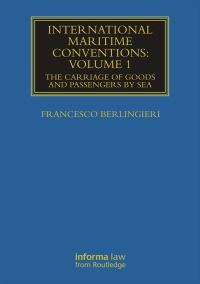Book Cover for International Maritime Conventions. Volume 1 The Carriage of Goods and Passengers by Sea by Francesco Berlingieri