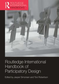 Book Cover for Routledge International Handbook of Participatory Design by Jesper Simonsen, Toni Robertson