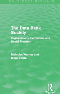 Book Cover for The Data Bank Society by Malcolm Warner, Michael Stone