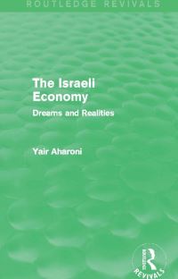 Book Cover for The Israeli Economy by Yair Aharoni