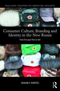 Book Cover for Consumer Culture, Branding and Identity in the New Russia by Graham H Roberts