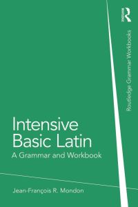 Book Cover for Intensive Basic Latin by JeanFrancois R Mondon