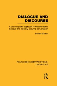 Book Cover for Dialogue and Discourse by Deirdre Burton
