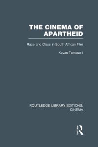 Book Cover for The Cinema of Apartheid by Keyan G. Tomaselli