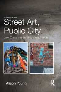 Book Cover for Street Art, Public City by Alison Young