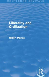 Book Cover for Liberality and Civilization by Gilbert Murray