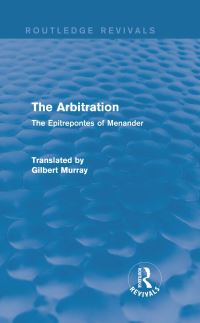 Book Cover for The Arbitration (Routledge Revivals) by Gilbert Murray