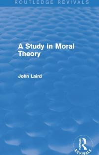 Book Cover for A Study in Moral Theory by John Laird