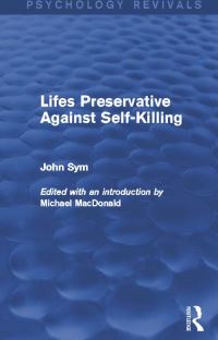Book Cover for Lifes Preservative Against Self-Killing by John Sym