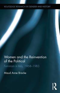 Book Cover for Women and the Reinvention of the Political by Maud Bracke