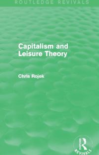 Book Cover for Capitalism and Leisure Theory by Chris Rojek