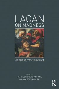 Book Cover for Lacan on Madness by Patricia Gherovici, Manya Steinkoler