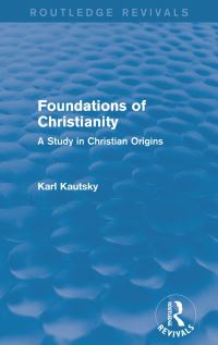 Book Cover for Foundations of Christianity by Karl Kautsky